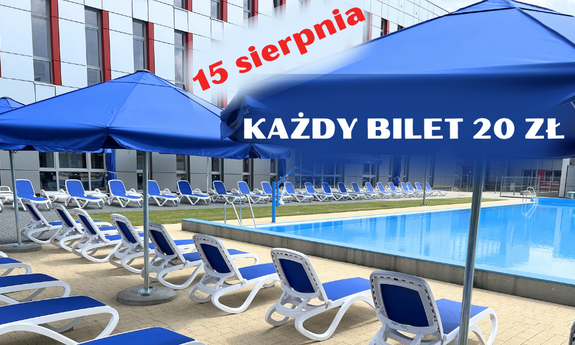 15 sierpnia - każdy bilet 20 zł